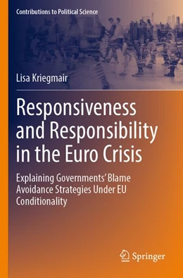 Abbildung von Kriegmair | Responsiveness and Responsibility in the Euro Crisis | 1. Auflage | 2026 | beck-shop.de