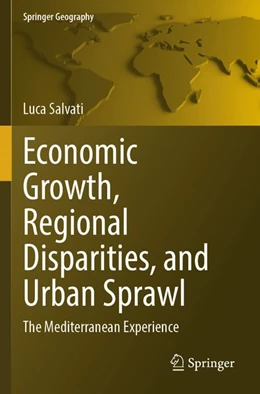 Abbildung von Salvati | Economic Growth, Regional Disparities, and Urban Sprawl | 1. Auflage | 2026 | beck-shop.de