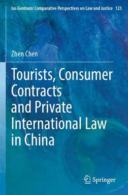Abbildung von Chen | Tourists, Consumer Contracts and Private International Law in China | 1. Auflage | 2026 | beck-shop.de