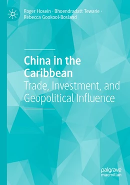 Abbildung von Hosein / Tewarie | China in the Caribbean | 1. Auflage | 2026 | beck-shop.de