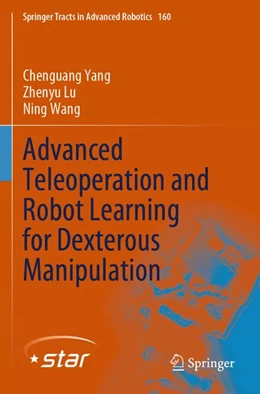 Abbildung von Yang / Lu | Advanced Teleoperation and Robot Learning for Dexterous Manipulation | 1. Auflage | 2026 | beck-shop.de