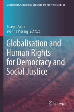 Abbildung von Zajda / Vissing | Globalisation and Human Rights for Democracy and Social Justice | 1. Auflage | 2026 | beck-shop.de