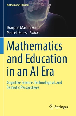 Abbildung von Martinovic / Danesi | Mathematics and Education in an AI Era | 1. Auflage | 2026 | beck-shop.de