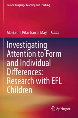 Abbildung von García Mayo | Investigating Attention to Form and Individual Differences:Research with EFL Children | 1. Auflage | 2026 | beck-shop.de