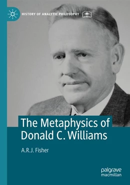 Abbildung von Fisher | The Metaphysics of Donald C. Williams | 1. Auflage | 2026 | beck-shop.de