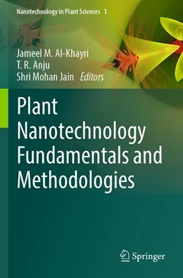 Abbildung von Al-Khayri / Anju | Plant Nanotechnology Fundamentals and Methodologies | 1. Auflage | 2026 | beck-shop.de