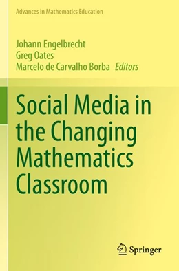 Abbildung von Engelbrecht / Oates | Social Media in the Changing Mathematics Classroom | 1. Auflage | 2026 | beck-shop.de