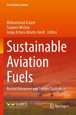 Abbildung von Aslam / Mishra | Sustainable Aviation Fuels | 1. Auflage | 2026 | beck-shop.de