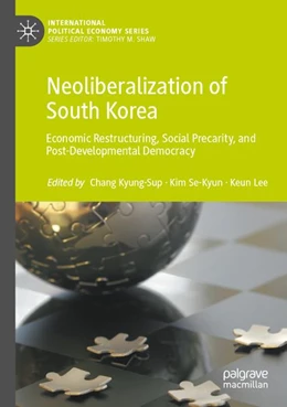 Abbildung von Chang / Kim | Neoliberalization of South Korea | 1. Auflage | 2026 | beck-shop.de