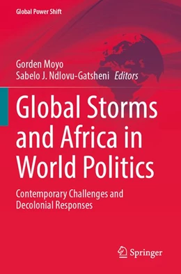 Abbildung von Moyo / Ndlovu-Gatsheni | Global Storms and Africa in World Politics | 1. Auflage | 2026 | beck-shop.de