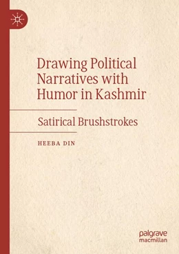 Abbildung von Din | Drawing Political Narratives with Humor in Kashmir | 1. Auflage | 2026 | beck-shop.de