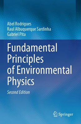 Abbildung von Rodrigues / Albuquerque Sardinha | Fundamental Principles of Environmental Physics | 2. Auflage | 2026 | beck-shop.de