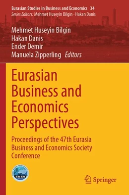 Abbildung von Bilgin / Danis | Eurasian Business and Economics Perspectives | 1. Auflage | 2026 | beck-shop.de
