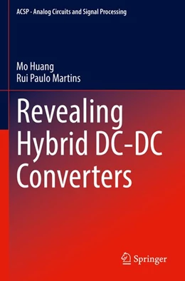 Abbildung von Huang / Martins | Revealing Hybrid DC-DC Converters | 1. Auflage | 2026 | beck-shop.de