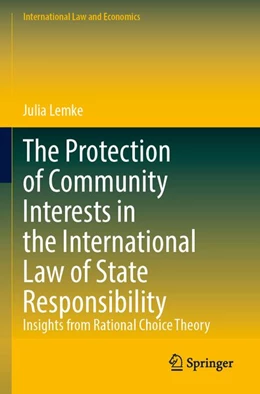 Abbildung von Lemke | The Protection of Community Interests in the International Law of State Responsibility | 1. Auflage | 2026 | beck-shop.de
