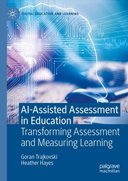 Abbildung von Trajkovski / Hayes | AI-Assisted Assessment in Education | 1. Auflage | 2026 | beck-shop.de