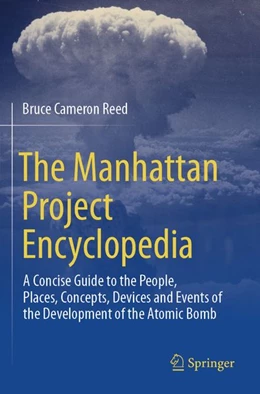 Abbildung von Reed | The Manhattan Project Encyclopedia | 1. Auflage | 2026 | beck-shop.de