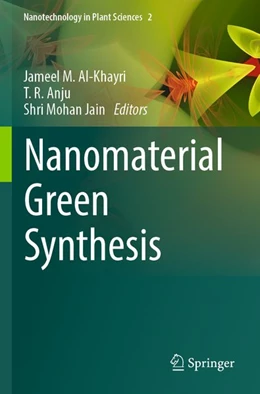 Abbildung von Al-Khayri / Anju | Nanomaterial Green Synthesis | 1. Auflage | 2026 | beck-shop.de