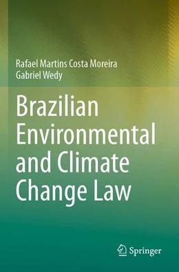 Abbildung von Martins Costa Moreira / Wedy | Brazilian Environmental and Climate Change Law | 1. Auflage | 2026 | beck-shop.de