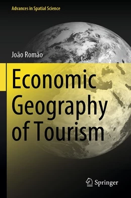 Abbildung von Romão | Economic Geography of Tourism | 1. Auflage | 2026 | beck-shop.de