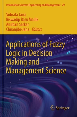 Abbildung von Jana / Basu Mallik | Applications of Fuzzy Logic in Decision Making and Management Science | 1. Auflage | 2026 | beck-shop.de