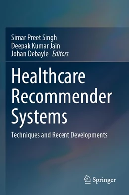 Abbildung von Singh / Jain | Healthcare Recommender Systems | 1. Auflage | 2026 | beck-shop.de