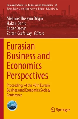 Abbildung von Bilgin / Danis | Eurasian Business and Economics Perspectives | 1. Auflage | 2026 | beck-shop.de