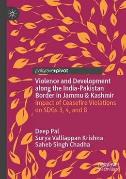 Abbildung von Pal / Valliappan Krishna | Violence and Development along the India-Pakistan Border in Jammu & Kashmir | 1. Auflage | 2026 | beck-shop.de