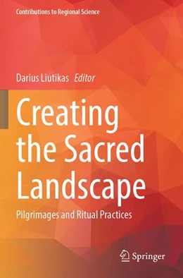 Abbildung von Liutikas | Creating the Sacred Landscape | 1. Auflage | 2026 | beck-shop.de