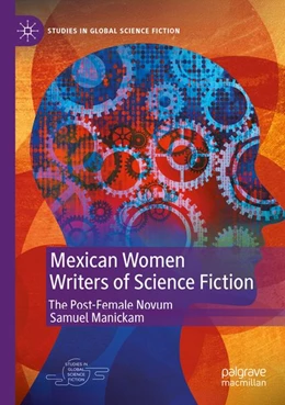Abbildung von Manickam | Mexican Women Writers of Science Fiction | 1. Auflage | 2026 | beck-shop.de