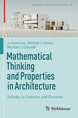 Abbildung von Lee / Dawes | Mathematical Thinking and Properties in Architecture | 1. Auflage | 2026 | beck-shop.de