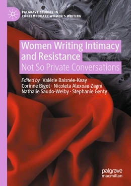 Abbildung von Baisnée-Keay / Bigot | Women Writing Intimacy and Resistance | 1. Auflage | 2026 | beck-shop.de