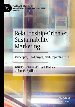 Abbildung von Grunwald / Kara | Relationship-Oriented Sustainability Marketing | 1. Auflage | 2026 | beck-shop.de