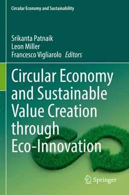 Abbildung von Patnaik / Miller | Circular Economy and Sustainable Value Creation through Eco-Innovation | 1. Auflage | 2026 | beck-shop.de