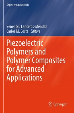 Abbildung von Lanceros¿Méndez / Costa | Piezoelectric Polymers and Polymer Composites for Advanced Applications | 1. Auflage | 2026 | beck-shop.de