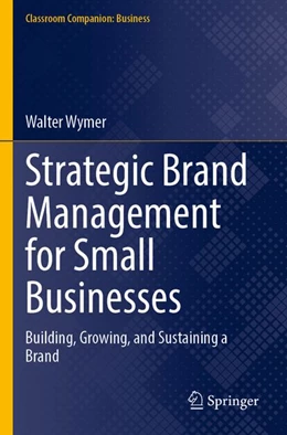 Abbildung von Wymer | Strategic Brand Management for Small Businesses | 1. Auflage | 2026 | beck-shop.de