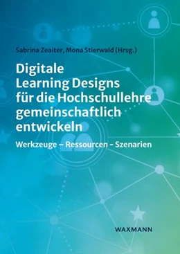 Abbildung von Zeaiter / Stierwald | Digitale Learning Designs für die Hochschullehre gemeinschaftlich entwickeln | 1. Auflage | 2026 | beck-shop.de