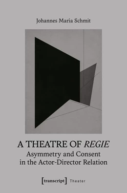 Abbildung von Schmit | A Theatre of »Regie« | 1. Auflage | 2026 | 171 | beck-shop.de