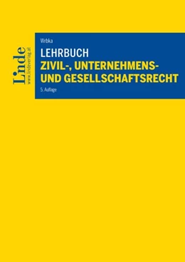 Abbildung von Wrbka | Lehrbuch Zivil-, Unternehmens- und Gesellschaftsrecht | 5. Auflage | 2026 | beck-shop.de