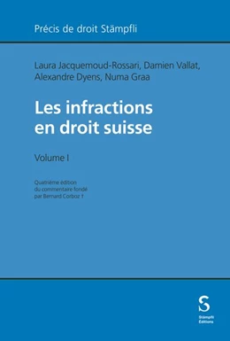 Abbildung von Jacquemoud-Rossari / Vallat | Les infractions en droit suisse | 4. Auflage | 2026 | beck-shop.de