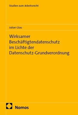 Abbildung von Glau | Wirksamer Beschäftigtendatenschutz im Lichte der Datenschutz-Grundverordnung | 1. Auflage | 2026 | beck-shop.de