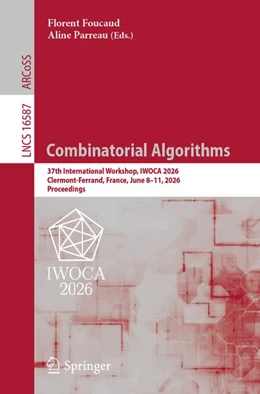 Abbildung von Foucaud / Parreau | Combinatorial Algorithms | 1. Auflage | 2026 | beck-shop.de