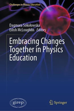 Abbildung von Sokolowska / McLoughlin | Embracing Changes Together in Physics Education | 1. Auflage | 2026 | beck-shop.de