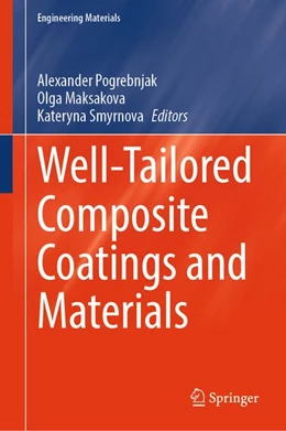 Abbildung von Pogrebnjak / Maksakova | Well-Tailored Composite Coatings and Materials | 1. Auflage | 2026 | beck-shop.de
