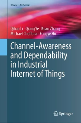 Abbildung von Li / Ye | Channel-Awareness and Dependability in Industrial Internet of Things | 1. Auflage | 2026 | beck-shop.de