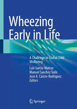Abbildung von Garcia-Marcos / Sanchez-Solis | Wheezing Early in Life | 1. Auflage | 2026 | beck-shop.de