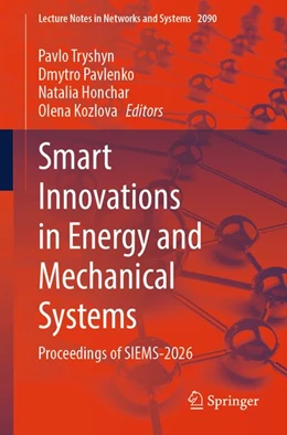 Abbildung von Tryshyn / Pavlenko | Smart Innovations in Energy and Mechanical Systems | 1. Auflage | 2026 | beck-shop.de