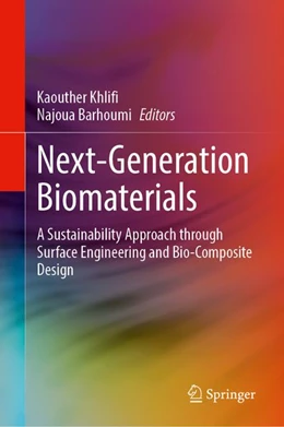 Abbildung von Khlifi / Barhoumi | Next-Generation Biomaterials | 1. Auflage | 2026 | beck-shop.de