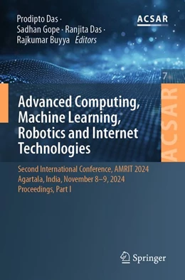 Abbildung von Das / Gope | Advanced Computing, Machine Learning, Robotics and Internet Technologies | 1. Auflage | 2026 | beck-shop.de