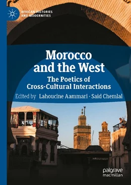 Abbildung von Aammari / Chemlal | Morocco and the West | 1. Auflage | 2026 | beck-shop.de